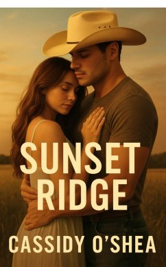 Cover Sunset Ridge: A Texas Ranch Romance (eBook, ePUB)