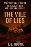 The Vile of Lies (eBook, ePUB) The Vile of Lies (eBook, ePUB)