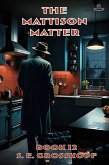 The Mattison Matter (Lowan, #12) (eBook, ePUB)