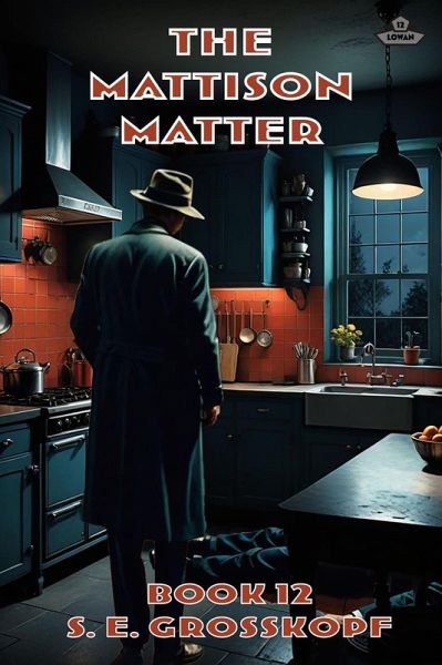 The Mattison Matter (Lowan, #12) (eBook, ePUB) The Mattison Matter (Lowan, #12) (eBook, ePUB)