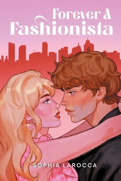 Forever A Fashionista (eBook, ePUB) - Larocca, Sophia