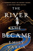 The River She Became (eBook, ePUB)