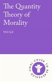 The Quantity Theory of Morality (eBook, ePUB)