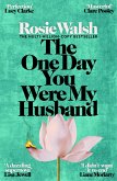 The One Day You Were My Husband (eBook, ePUB)
