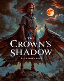 The Crown's Shadow (The Moonbound Saga, #2) (eBook, ePUB)