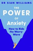 The Power of Anxiety (eBook, ePUB)