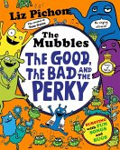 The Mubbles: The Good, The Bad and the Perky (eBook, ePUB)