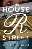 The House on R. Street (eBook, ePUB) The House on R. Street (eBook, ePUB)