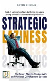 Strategic Laziness: The Smart Way to Productivity and Personal Development Success (eBook, ePUB)