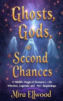 Cover Ghosts, Gods, and Second Chances (eBook, ePUB)
