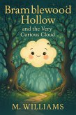 Bramblewood Hollow and the Very Curious Cloud (Tales from Bramblewood Hollow, #1) (eBook, ePUB) Bramblewood Hollow and the Very Curious Cloud (Tales from Bramblewood Hollow, #1) (eBook, ePUB)