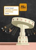 Eravamo bambini abbastanza (eBook, ePUB) Eravamo bambini abbastanza (eBook, ePUB)