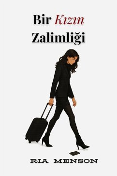 Bir Kizin Zalimligi (eBook, ePUB) Cover Bir Kizin Zalimligi (eBook, ePUB)