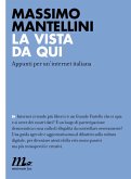 La vista da qui. Appunti per un'internet italiana (eBook, ePUB)
