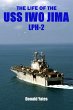 The Life of the USS Iwo Jima (LPH-2)... - Bild 1