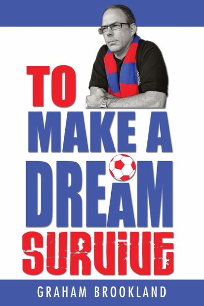 To Make A Dream Survive (eBook, ePUB)