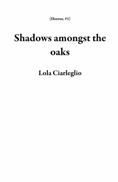 Cover Shadows amongst the oaks (Horror, #1) (eBook, ePUB)
