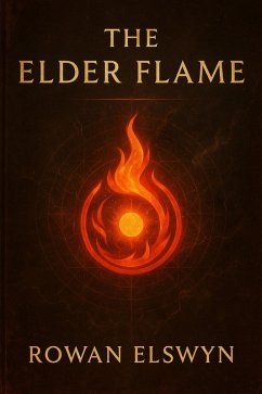 Cover The Elder Flame (Songs of the Elders, #1) (eBook, ePUB)