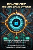 EN-CRYPT RISK ON, GAME STRONG (eBook, ePUB)