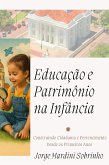 Educação e Patrimônio na Infância (eBook, ePUB)