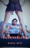 Degenerates (eBook, ePUB)