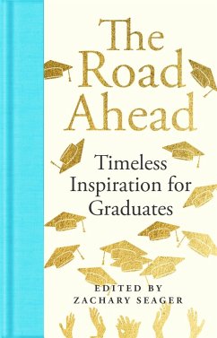 The Road Ahead: Timeless Inspiration for Graduates (eBook, ePUB) Cover The Road Ahead: Timeless Inspiration for Graduates (eBook, ePUB)
