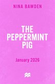The Peppermint Pig (eBook, ePUB)