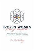 Frozen Women/Flowing Thoughts (eBook, ePUB)