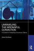 Unraveling the Wrongful Conviction (eBook, ePUB)