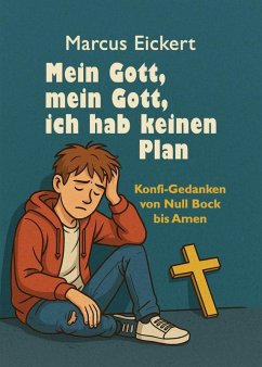 Cover Mein Gott, mein Gott, ich hab keinen Plan (eBook, ePUB)