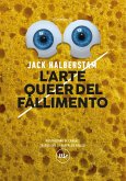 L'arte queer del fallimento (eBook, ePUB)