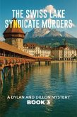 The Swiss Lake Syndicate Murders (eBook, ePUB)