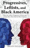 Progressives, Leftists, and Black America (eBook, ePUB)