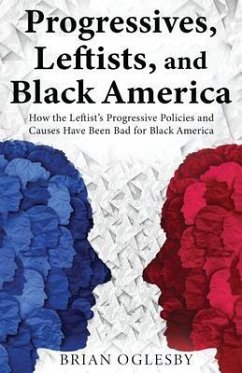 Progressives, Leftists, and Black America (eBook, ePUB) - Oglesby, Brian