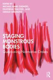 Staging Monstrous Bodies (eBook, PDF)