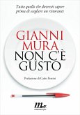 Non c'è gusto. Tutto quello che dovresti sapere prima di scegliere un ristorante (eBook, ePUB)