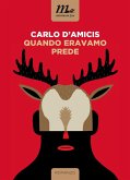 Quando eravamo prede (eBook, ePUB)