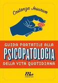 Guida portatile alla psicopatologia della vita quotidiana (eBook, ePUB)