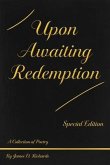 Upon Awaiting Redemption, Special Edition (eBook, ePUB)