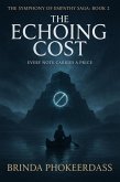 The Echoing Cost (Symphony of Empathy Saga, #2) (eBook, ePUB) The Echoing Cost (Symphony of Empathy Saga, #2) (eBook, ePUB)
