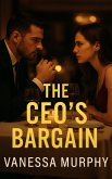 The CEO's Bargain: A Billionaire Fake Engagement Romance (eBook, ePUB)
