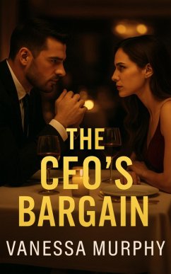 Cover The CEO's Bargain: A Billionaire Fake Engagement Romance (eBook, ePUB)