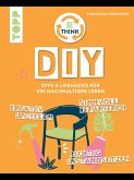 Rethink DIY. Sinnvoll reparieren, kreativ upcyclen, richtig instandsetzen. (eBook, ePUB)
