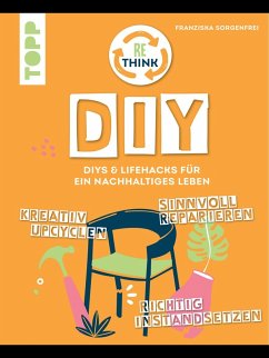 Cover Rethink DIY. Sinnvoll reparieren, kreativ upcyclen, richtig instandsetzen. (eBook, ePUB)