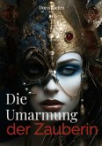Die Umarmung der Zauberin (eBook, ePUB)