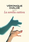 La sorella cattiva (eBook, ePUB)