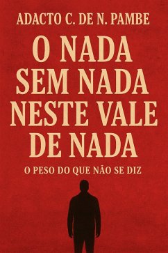 Cover O nada sem nada neste vale de nada - O peso do que não se diz (eBook, ePUB)