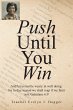 Push Until You Win (eBook, ePUB) - Bild 1