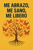 ME ABRAZO, ME SANO, ME LIBERO (eBook, ePUB)