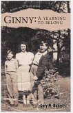 Ginny: A Yearning to Belong (eBook, ePUB)